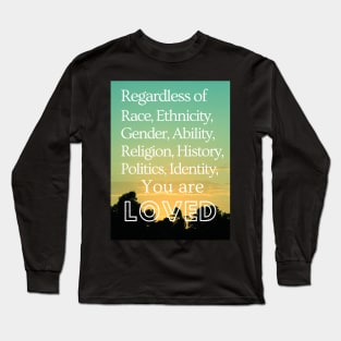 You are LOVED Long Sleeve T-Shirt